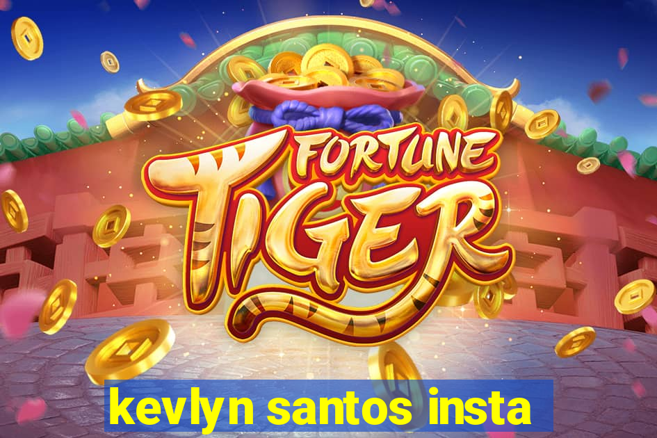 kevlyn santos insta